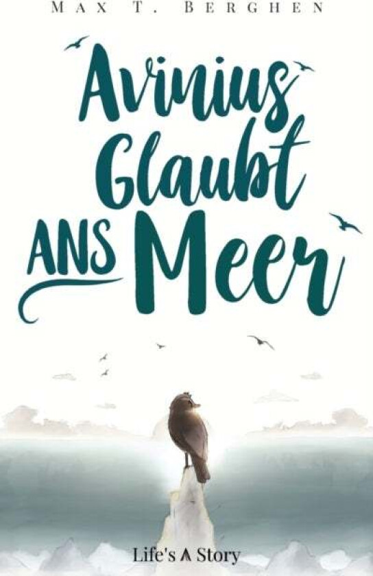 Avinius glaubt ans Meer av Max T Berghen