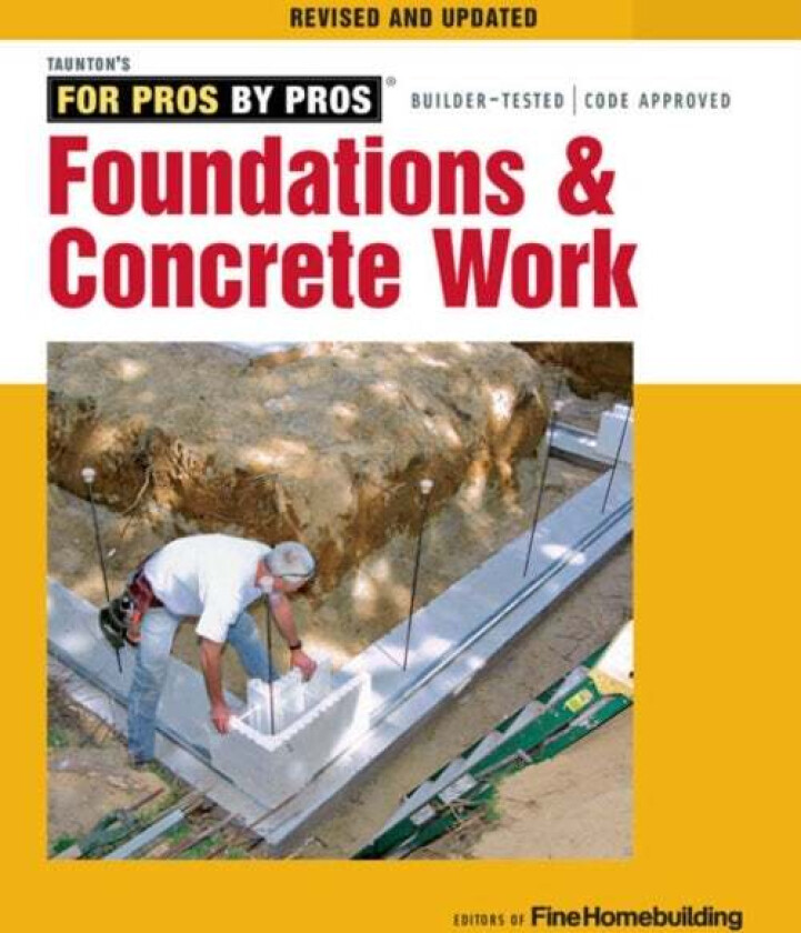 Foundations and Concrete Work (Revised and Updated )