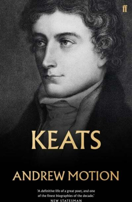 Keats av Sir Andrew Motion