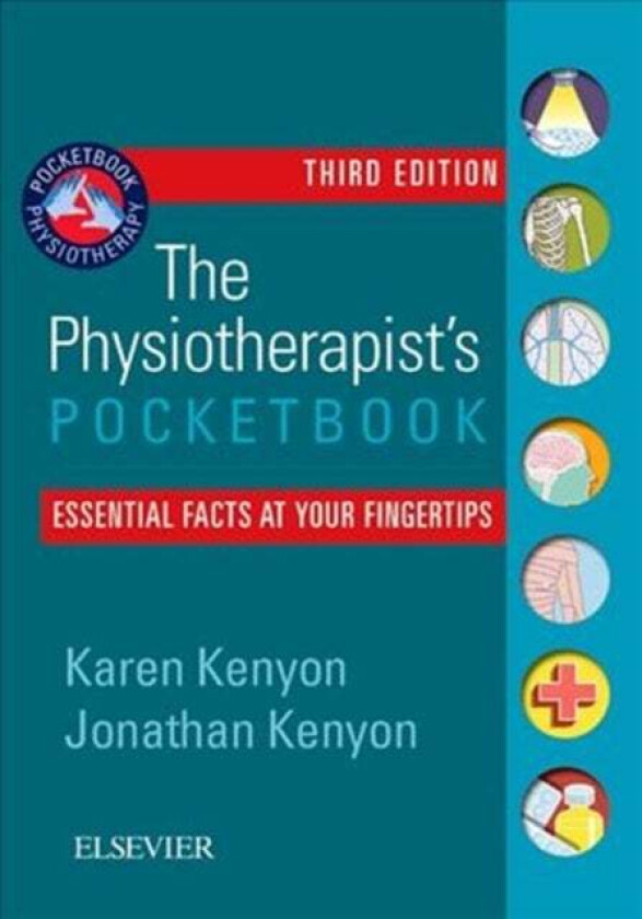 The Physiotherapist's Pocketbook av Karen (Clinical Specialist Physiotherapist Sussex Partnership Foundation Trust UK) Kenyon, Jonathan (Advanced