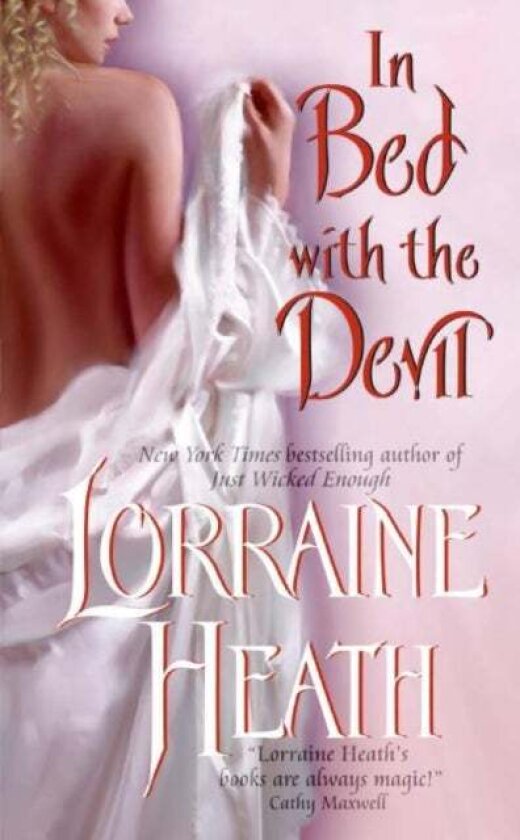 In Bed With the Devil av Lorraine Heath