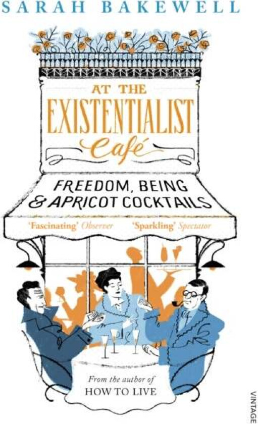 At The Existentialist Cafe av Sarah Bakewell