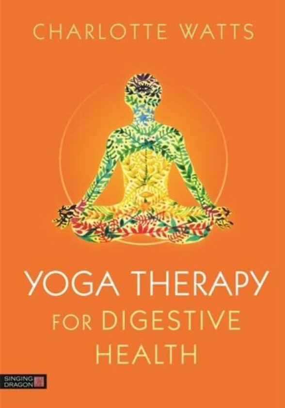 Yoga Therapy for Digestive Health av Charlotte Watts