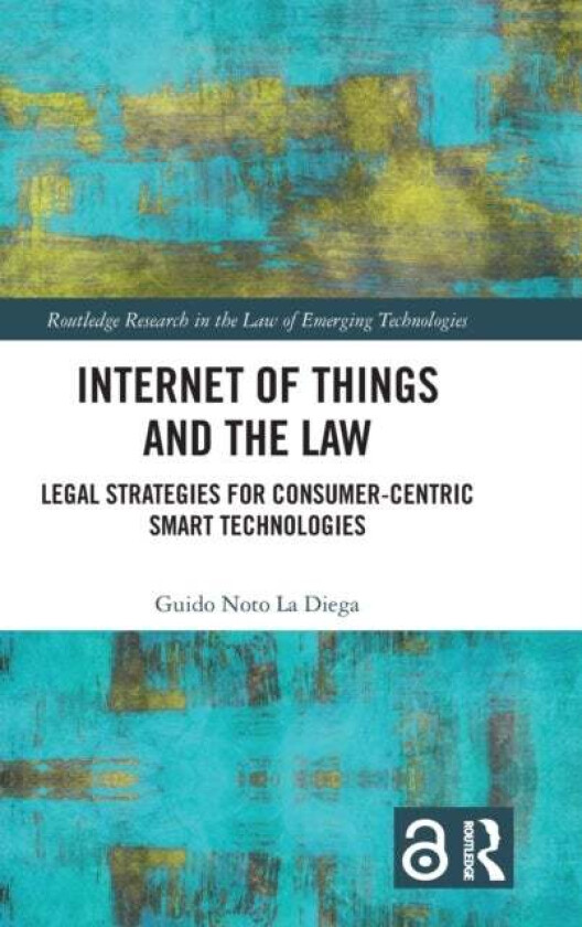Internet of Things and the Law av Guido Noto La Diega