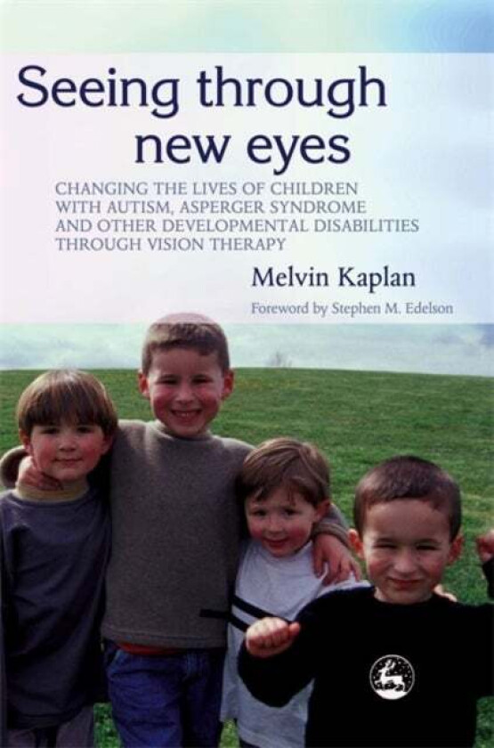 Seeing Through New Eyes av Melvin Kaplan