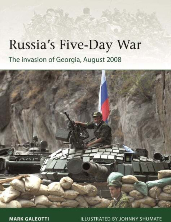 Russia's Five-Day War av Mark Galeotti