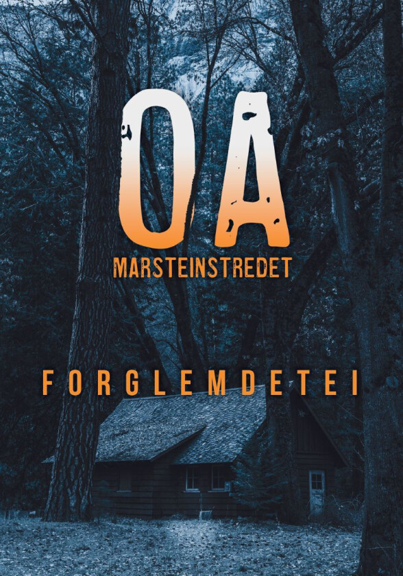 Forglemdetei av Odd Arne Støstad Marsteinstredet