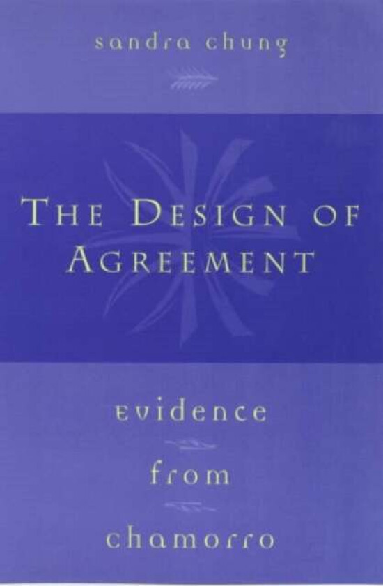 The Design of Agreement av Sandra Chung