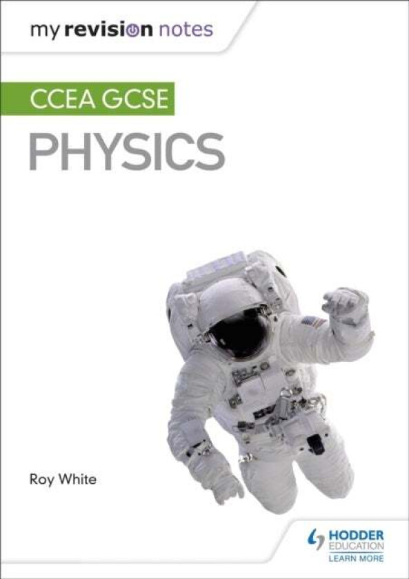 My Revision Notes: CCEA GCSE Physics av Roy White