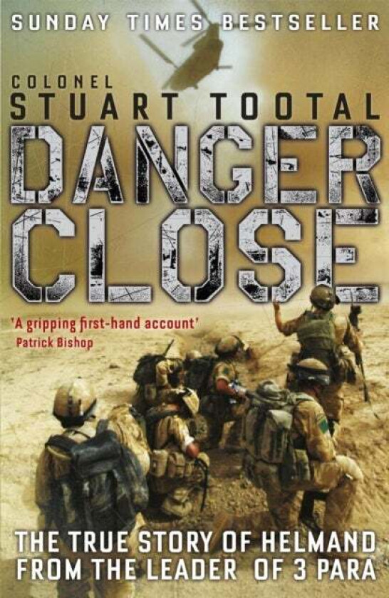 Danger Close av Stuart Tootal