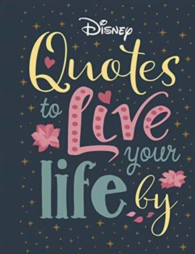 Disney Quotes to Live Your Life By av Walt Disney