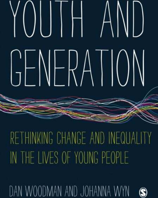 Youth And Generation Av Dan Woodman, Johanna Wyn