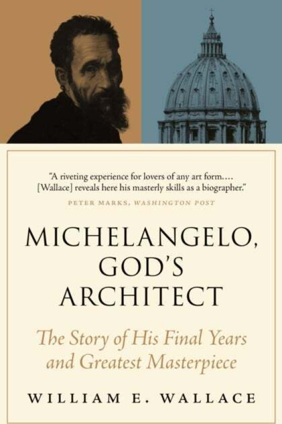 Michelangelo, God's Architect av William E. Wallace