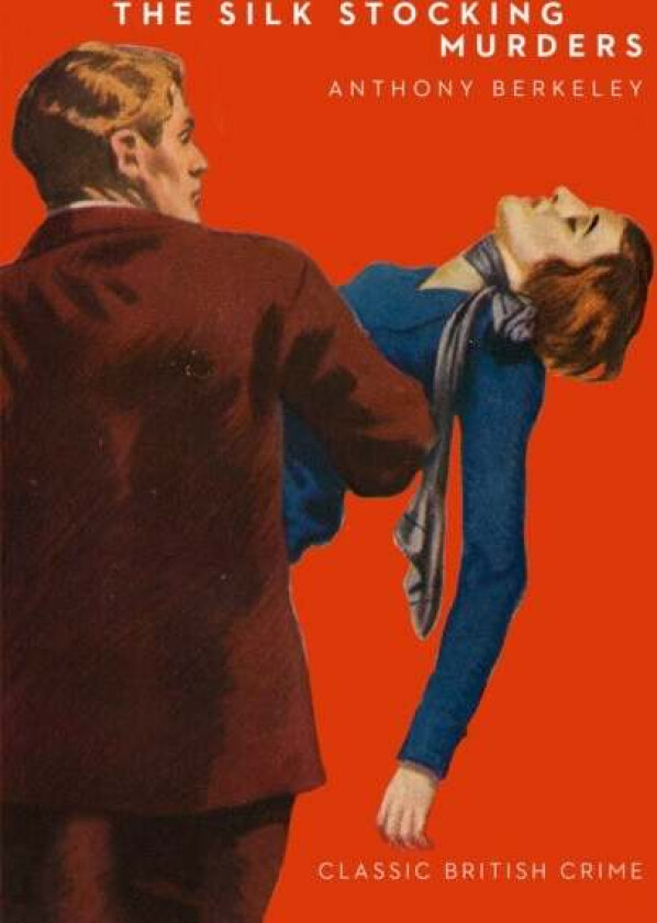 The Silk Stocking Murders av Anthony Berkeley