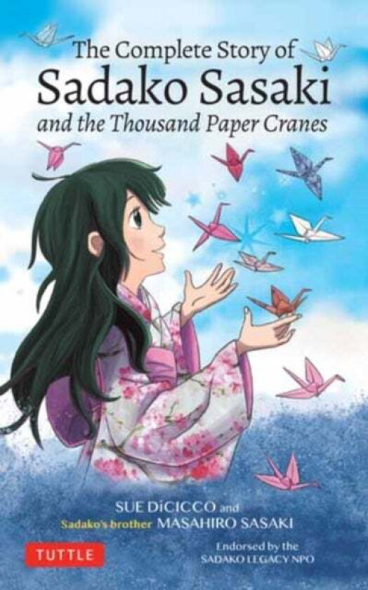 The Complete Story of Sadako Sasaki av Sue DiCicco, Masahiro Sasaki