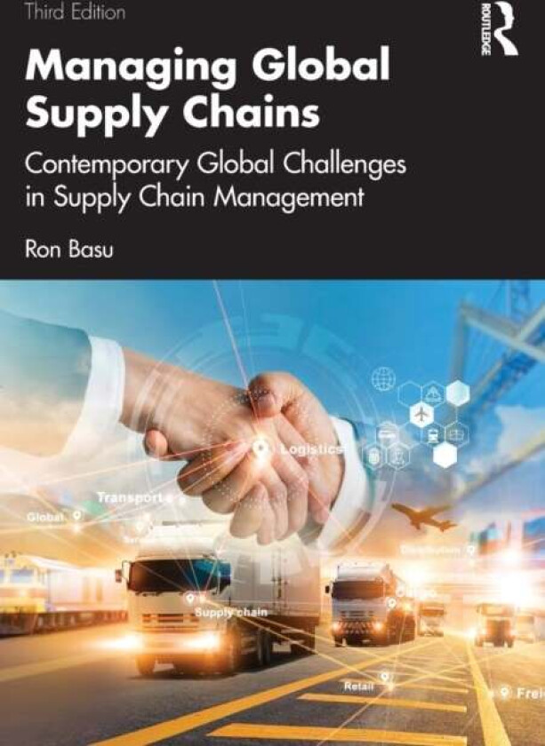 Managing Global Supply Chains av Ron (Performance Excellence Limited UK) Basu