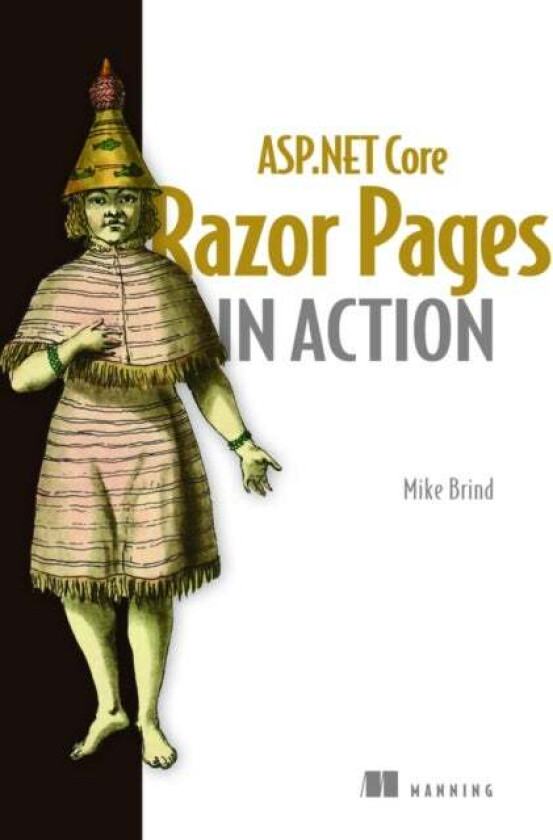 ASP.NET Core Razor Pages in Action av Mike Brind