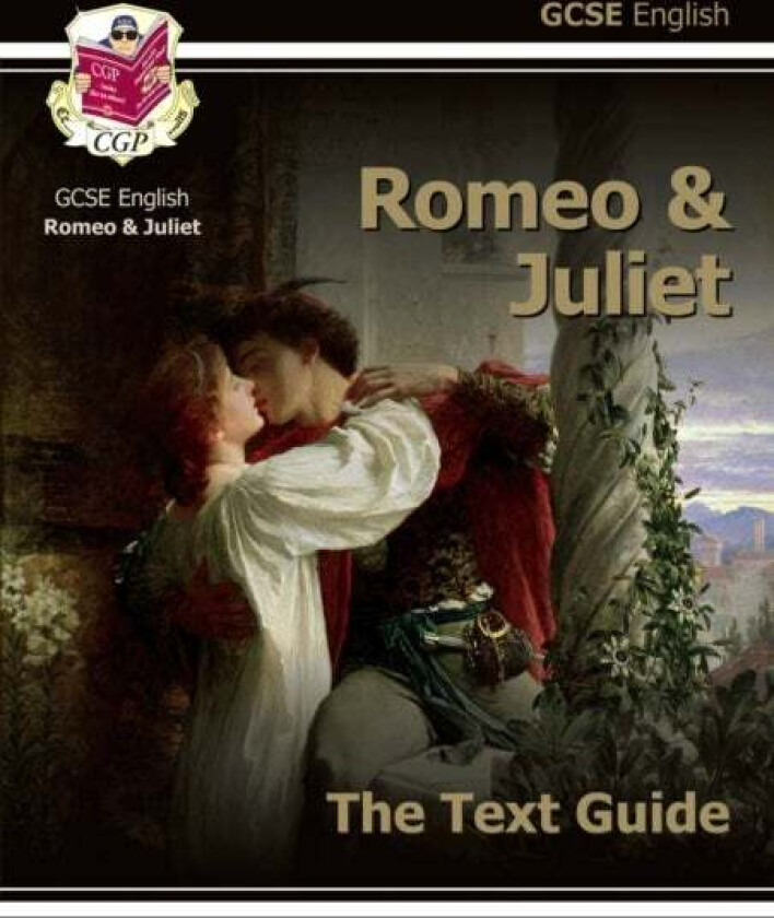 New GCSE English Shakespeare Text Guide - Romeo & Juliet includes Online Edition & Quizzes: perfect av CGP Books