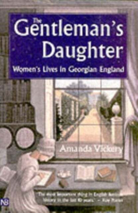 The Gentleman's Daughter av Amanda Vickery
