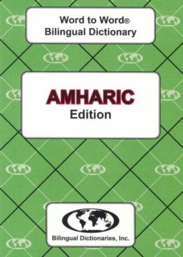 English-Amharic & Amharic-English Word-to-Word Dictionary av C. Sesma