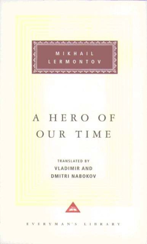A Hero Of Our Time av Mikhail Lermontov