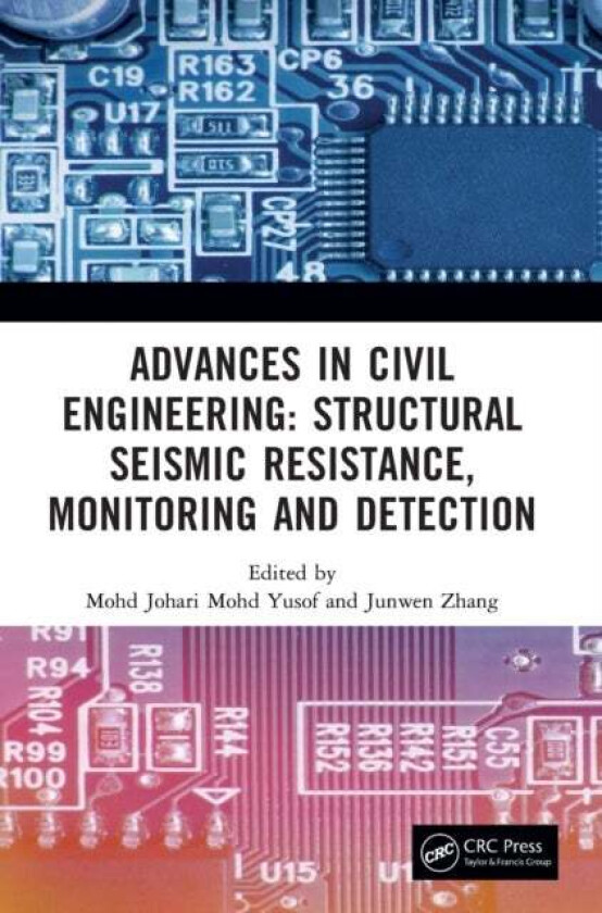 Advances in Civil Engineering: Structural Seismic Resistance, Monitoring and Detection