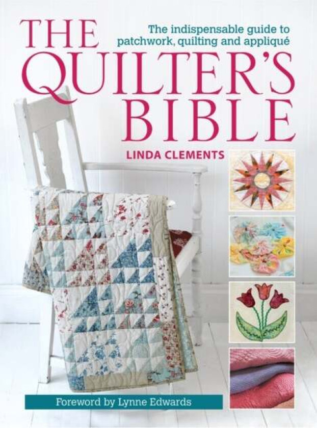The Quilter's Bible av Linda Clements