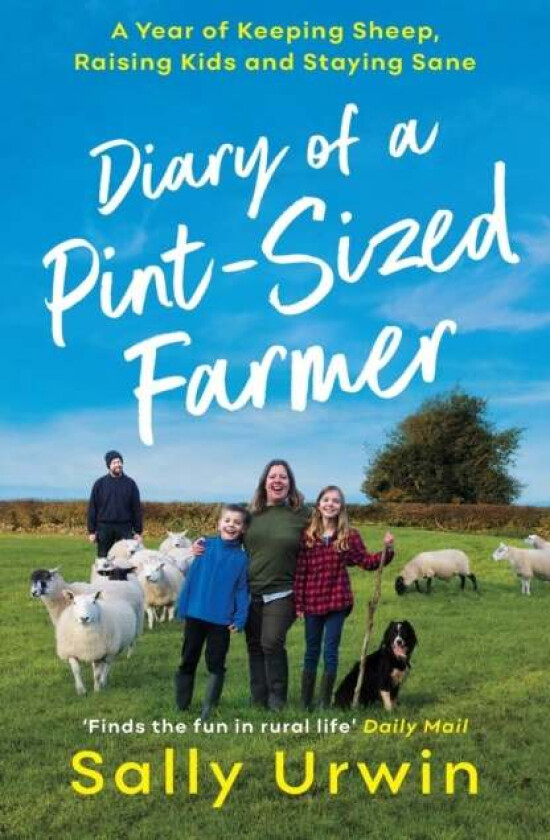 Diary of a Pint-Sized Farmer av Sally Urwin