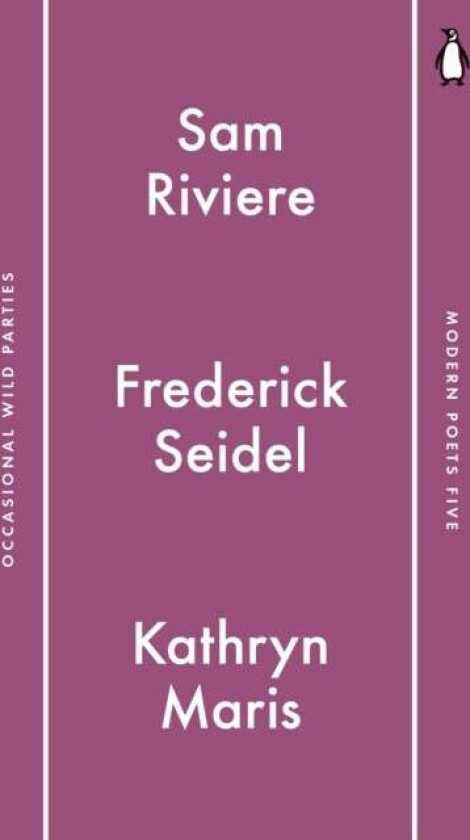 Penguin Modern Poets 5 av Sam Riviere, Frederick Seidel, Kathryn Maris