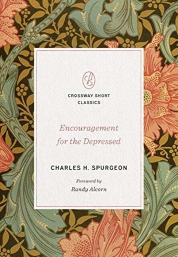 Encouragement for the Depressed av Charles H. Spurgeon