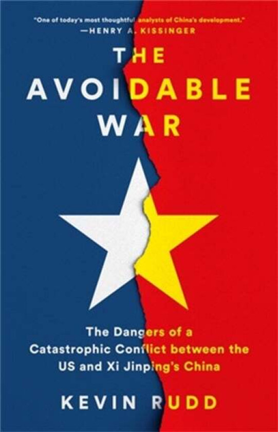 The Avoidable War av Kevin Rudd