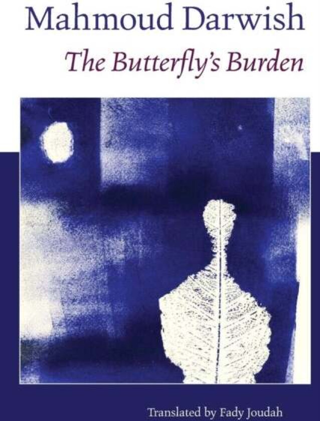 The Butterfly's Burden av Mahmoud Darwish