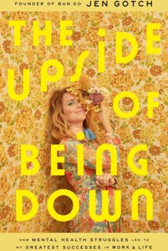 The Upside of Being Down av Jen Gotch