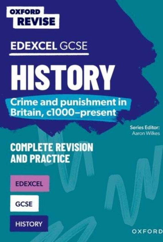 Oxford Revise: GCSE Edexcel History: Crime and punishment in Britain, c1000-present av Kat O&#039;Connor