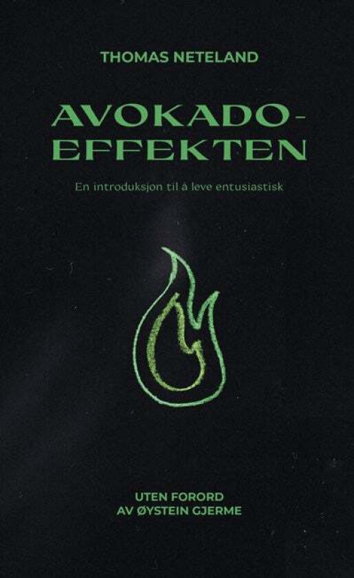 Avokadoeffekten av Thomas Neteland