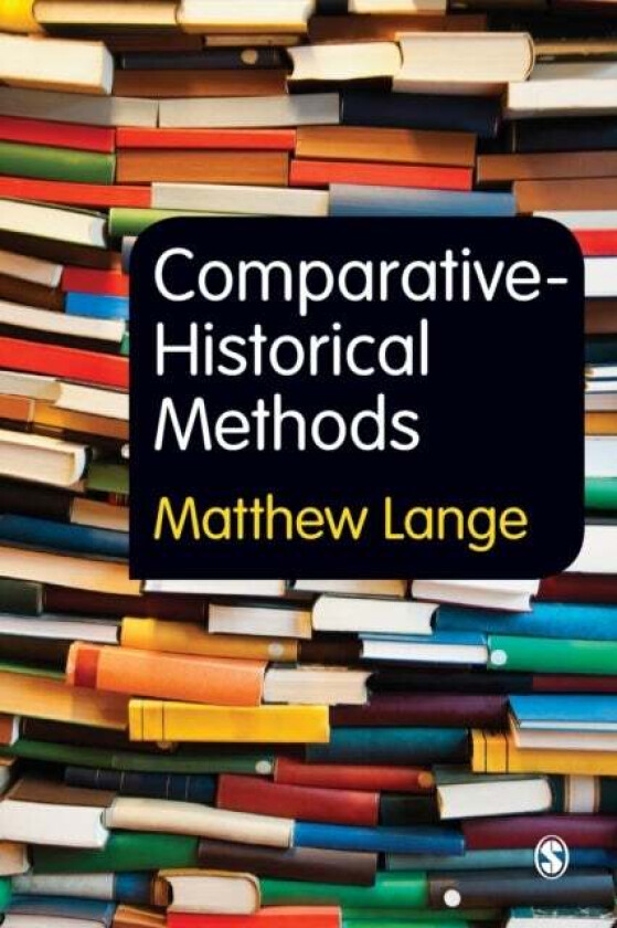 Comparative-Historical Methods av Matthew Lange