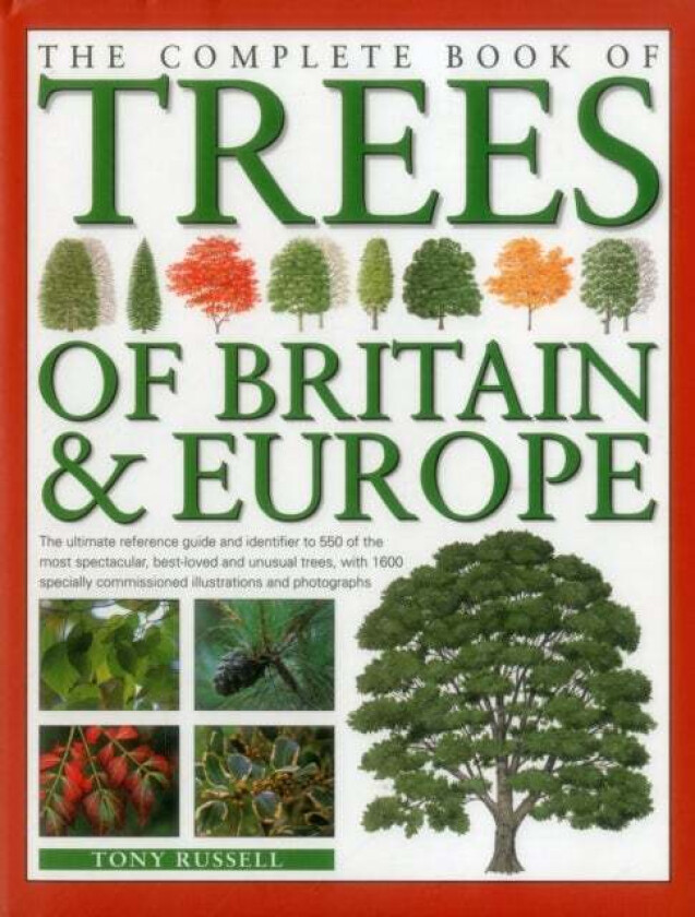 The Complete Book of Trees of Britain & Europe av Tony Russell