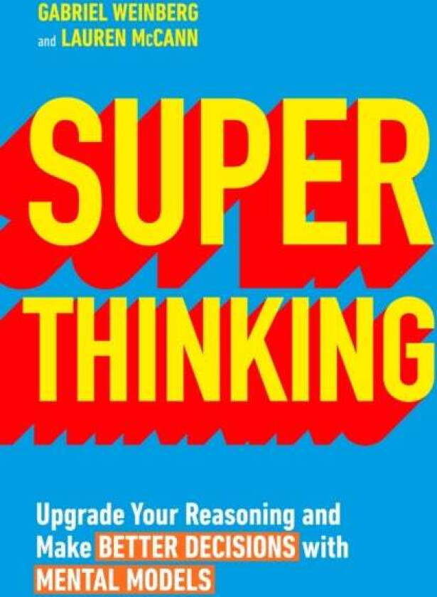 Super Thinking av Gabriel Weinberg, Lauren McCann