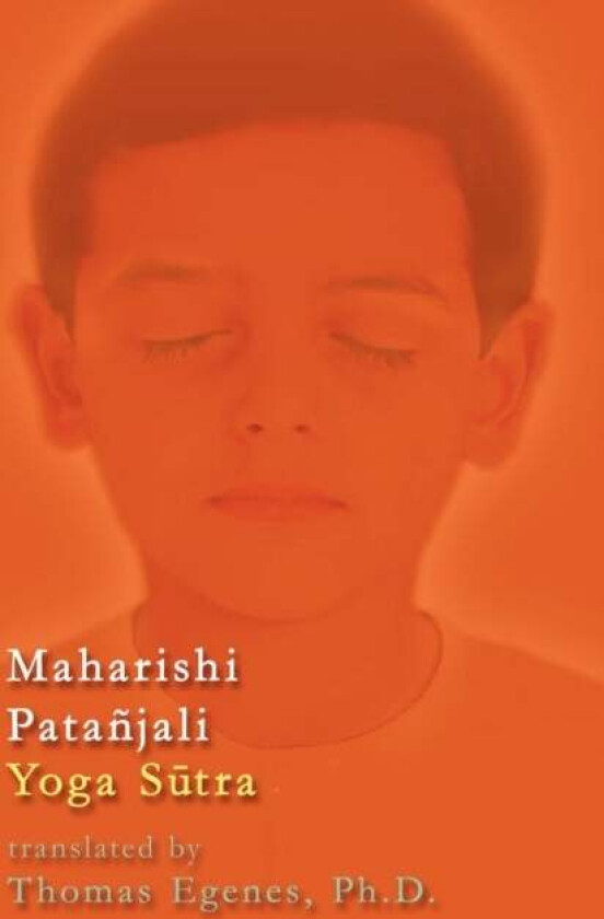 Maharishi Patanjali Yoga Sūtra av Thomas Egenes