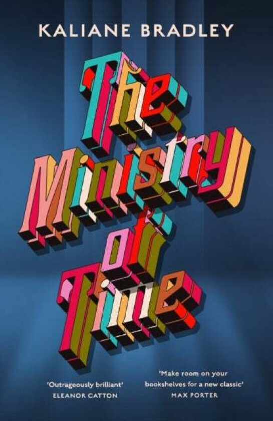 The Ministry of Time av Kaliane Bradley