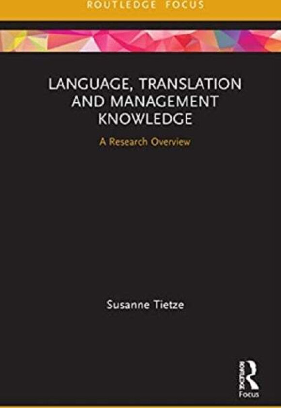 Language, Translation and Management Knowledge av Susanne Tietze