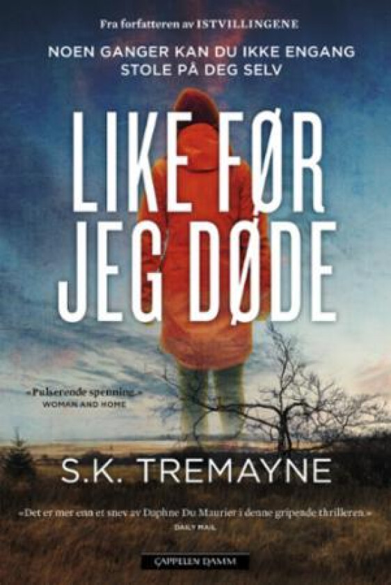 Like før jeg døde av S.K. Tremayne