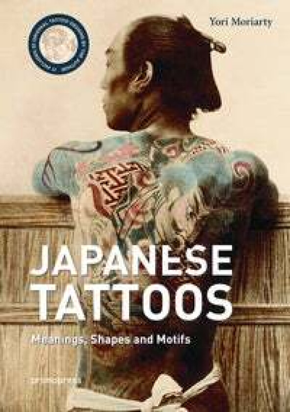 Japanese Tattoos av Yori Moriarty
