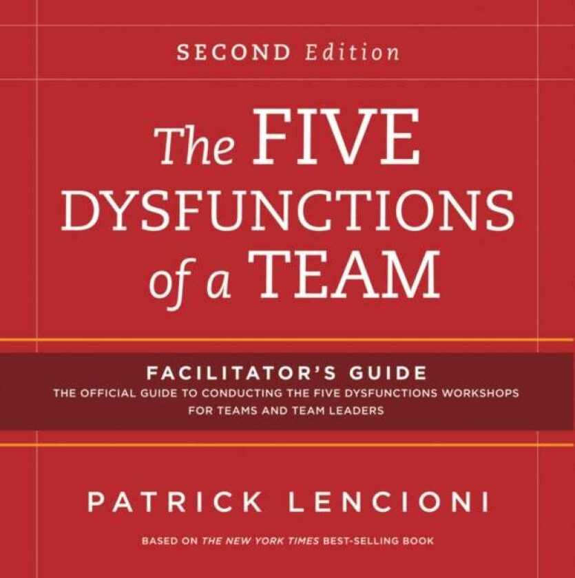 Bilde av The Five Dysfunctions of a Team: Facilitator&#039;s Guide Set av Patrick M. (Emeryville California) Lencioni