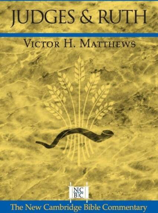 Judges and Ruth av Victor H. (Southwest Missouri State University) Matthews