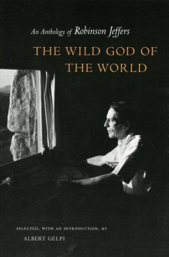 The Wild God of the World av Robinson Jeffers