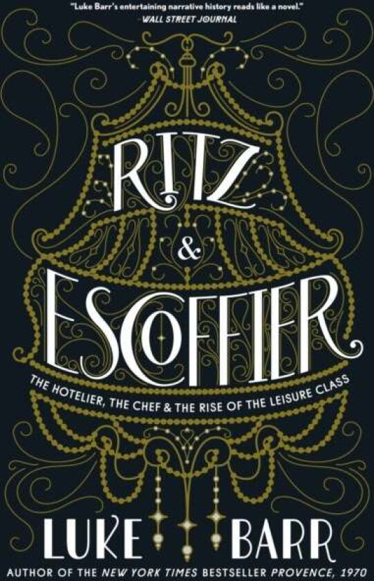Ritz and Escoffier av Luke Barr