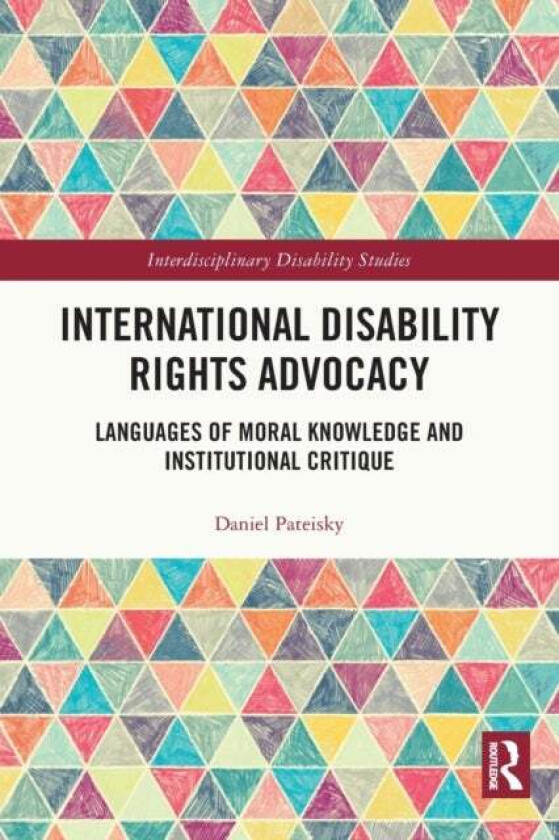 International Disability Rights Advocacy av Daniel Pateisky