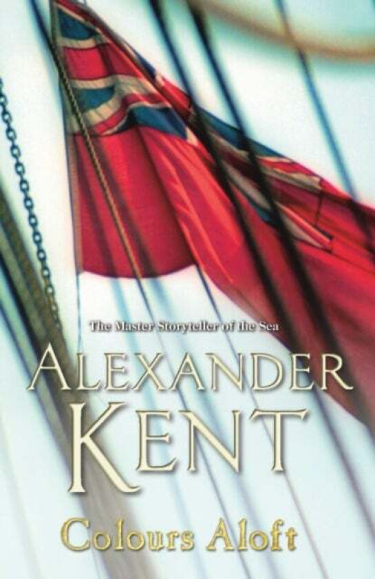 Colours Aloft! av Alexander Kent