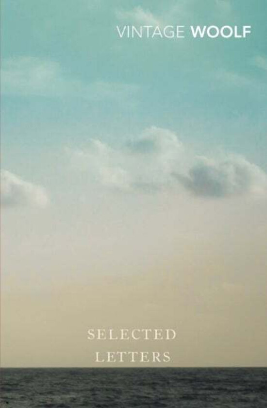 Selected Letters av Virginia Woolf